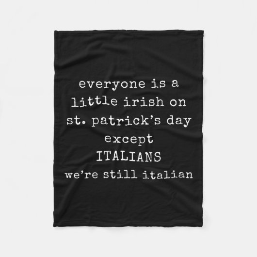 Everyone Is A Little Irish On St Patrick Day Excep Fleece Deken (Voorkant)