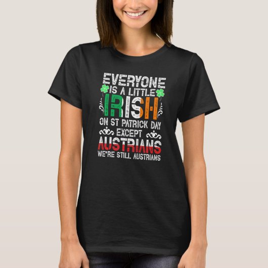 Everyone Is A Little Irish On St Patrick Day Excep T-shirt (Voorkant)
