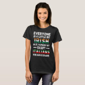 Everyone Is A Little Irish On St Patrick Day Excep T-shirt (Voorkant volledig)