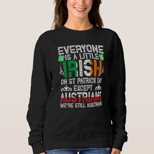 Everyone Is A Little Irish On St Patrick Day Excep Trui (Voorkant)