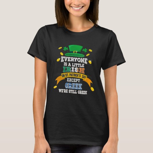 Everyone Is A Little Irish On St Patricks Day Exce T-shirt (Voorkant)