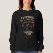 Everyone is Created Equal Some Become Basketball P Trui (Voorkant)