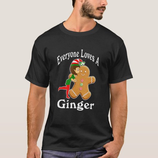 Everyone Loves A Ginger - Gingerbread Man T-shirt (Voorkant)