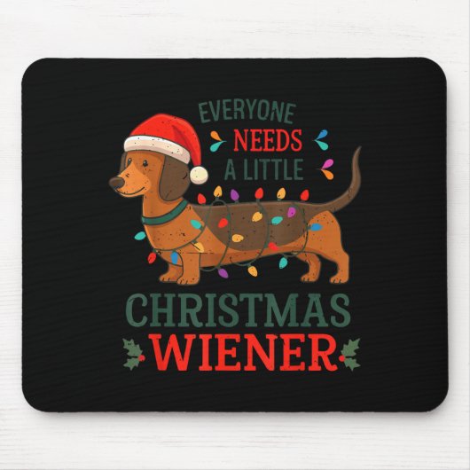 Everyone Need Weiner Dog Christmas Dachshund Pajam Muismat (Voorkant)