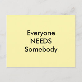 Everyone Needs Somebody jGibney Postcard Briefkaart