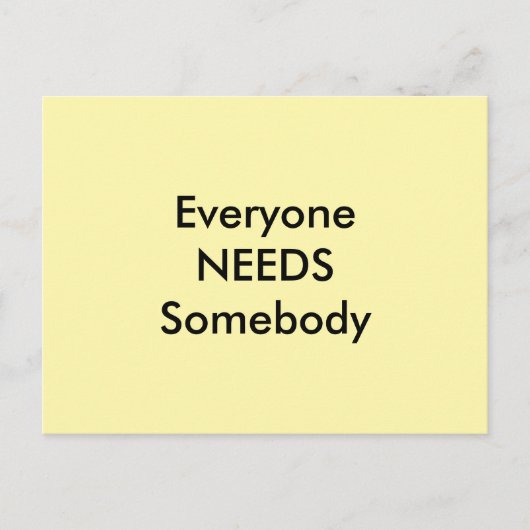 Everyone Needs Somebody jGibney Postcard Briefkaart (Voorkant)