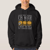 Everyone Thinks I'm Nice Hoodie (Voorkant)