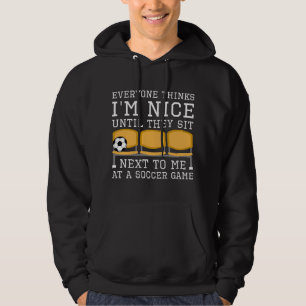 Everyone Thinks I'm Nice Hoodie