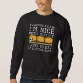 Everyone Thinks I'm Nice Trui (Voorkant)