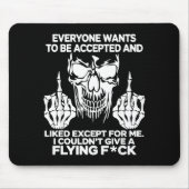 Everyone Wants To Be Accepted And Likes Except For Muismat (Voorkant)