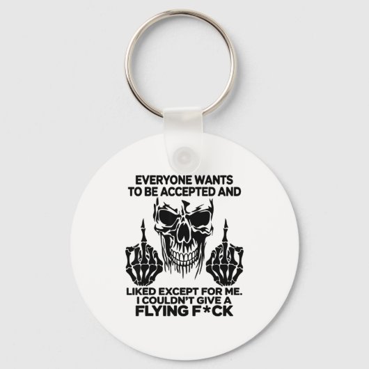 Everyone Wants To Be Accepted And Likes Except For Sleutelhanger (Voorkant)