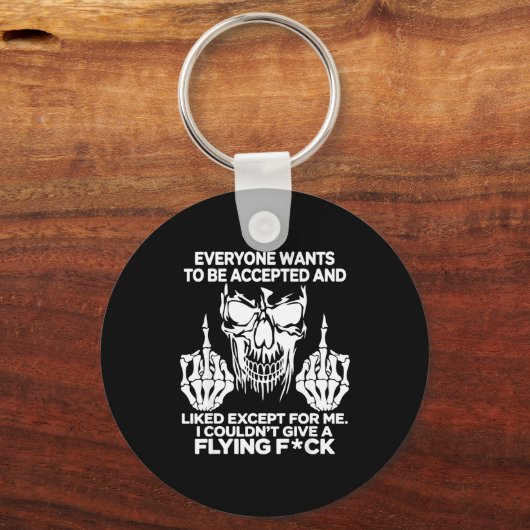 Everyone Wants To Be Accepted And Likes Except For Sleutelhanger (Voorkant)