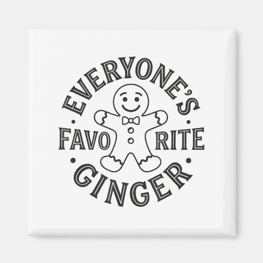 Everyone's Favorite Ginger T Funny Gingerbread Man Magneet (Voorkant)