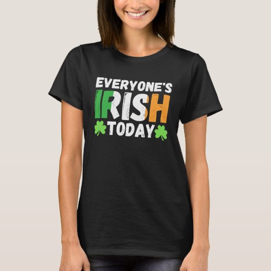 Everyone's irish today  st patrick's day paddy gre t-shirt (Voorkant)