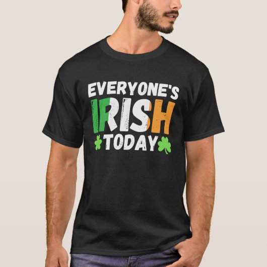 Everyone's irish today  st patrick's day paddy gre t-shirt (Voorkant)