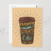 Everything Gets Better With Coffee Coffee Briefkaart (Voorkant / Achterkant)