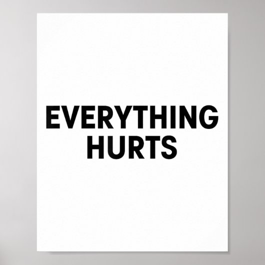 Everything Hurts Workout Strongman Muscle Training Poster (Voorkant)