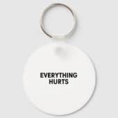 Everything Hurts Workout Strongman Muscle Training Sleutelhanger (Voorkant)