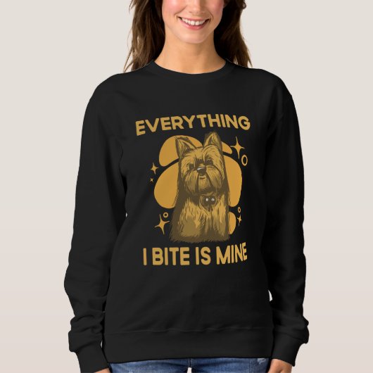 Everything I Bite Is Mine Yorkshire Terrier Dog Br Trui (Voorkant)