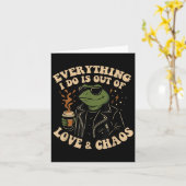 Everything I Do Is Out Of Love And Chaos Funny Fro Kaart (Gele Bloem)