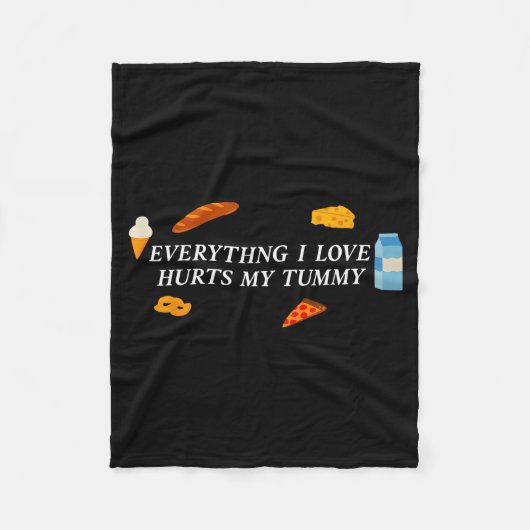 Everything I Love Hurts My Tummy Funny Food Lover Fleece Deken (Voorkant)