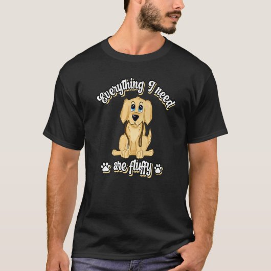 Everything I need are fluffy cute golden dog retri T-shirt (Voorkant)