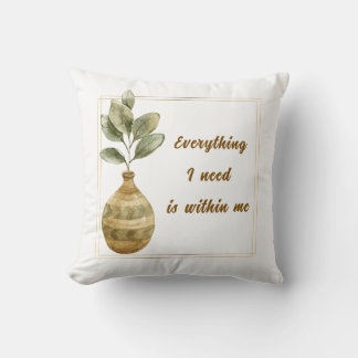 Everything I Need is Within Me Square Cushion Kussen