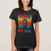 Everything I Own Is Covered In Dog Hair Afghan Hou T-shirt (Voorkant)
