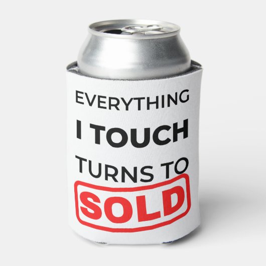Everything I Touch Turns To Sold 2 Blikjeskoeler (Blikje Voorkant)