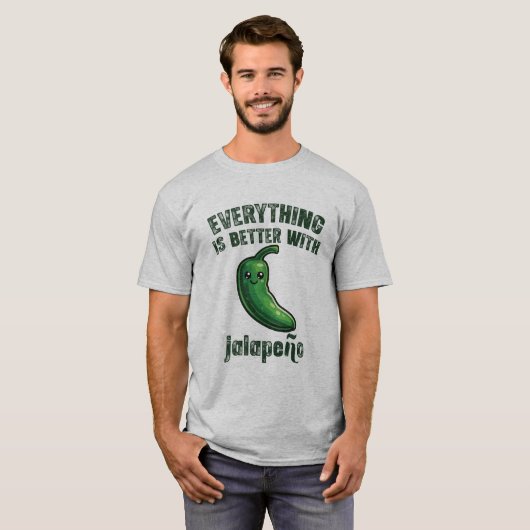 Everything Is Better With Jalapeños T-shirt (Voorkant volledig)