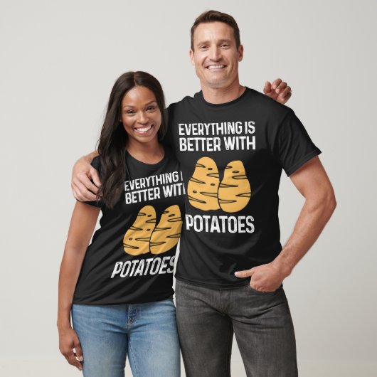 Everything Is Better With Potatoes Potato Chips Ve T-shirt (Unisex)
