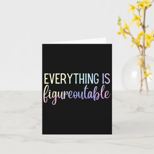 Everything Is Figureoutable Teacher Motivational - Kaart (Gele Bloem)