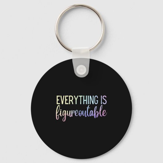 Everything Is Figureoutable Teacher Motivational - Sleutelhanger (Voorkant)