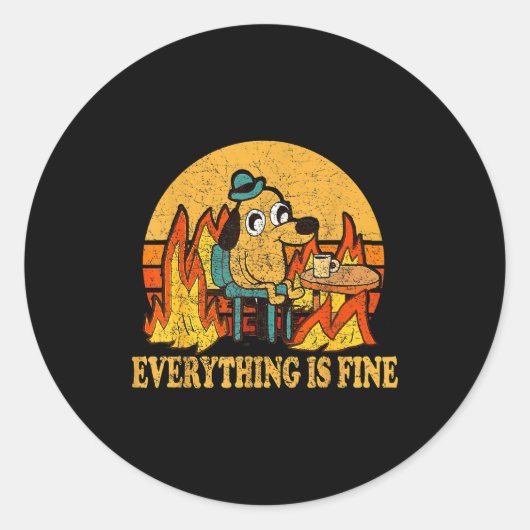 Everything Is Fine Dog Drinking Coffee Burning Mem Ronde Sticker (Voorkant)