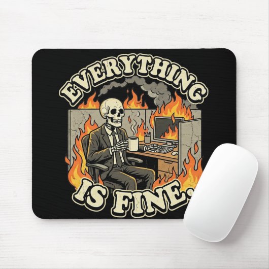 Everything Is Fine | Funny Skeleton Dumpster Fire Muismat (Met muis)