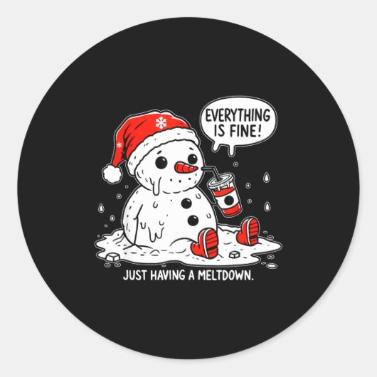 Everything Is Fine Just Having Meltdown Christmas Ronde Sticker (Voorkant)