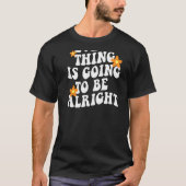 Everything Is Going To Be Alright Aesthetic Trendy T-shirt (Voorkant)