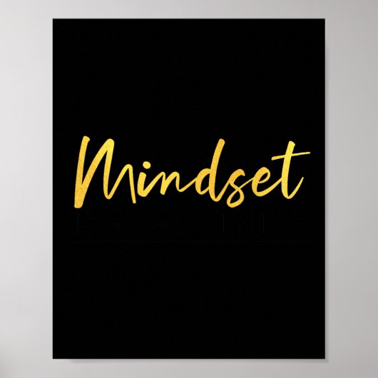 Everything Is Mindset Inspirational Mind Motivatio Poster (Voorkant)