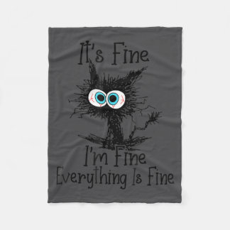 Everything It's Fine Cat Fine 2A I'm Fine Lover Hu Fleece Deken