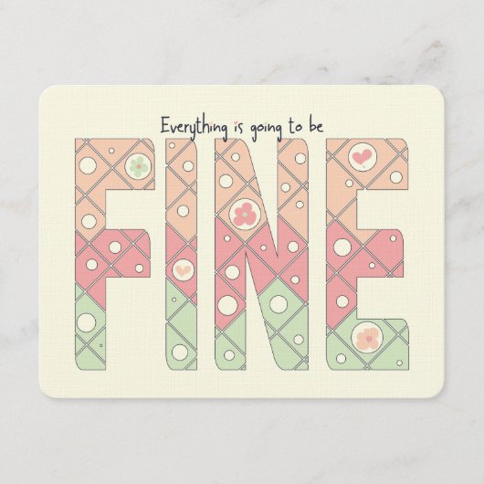 Everything’s Going to Be Fine Motivational Card Kaart (Voorkant)