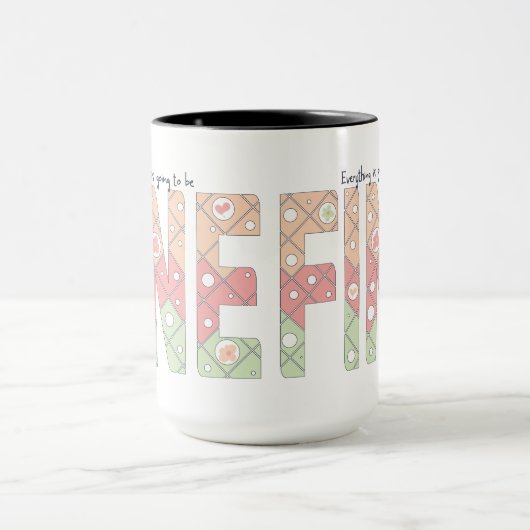 Everything’s Going to Be Fine Motivational Mug Mok (Midden)