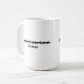 Everything’s Under Control Somehow Koffiemok (Voorkant links)