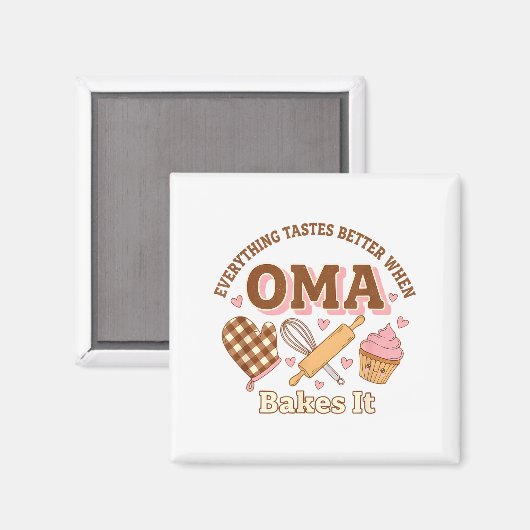 Everything Tastes Better When Oma Bakes It Mother' Magneet (Voorkant / Achterkant)