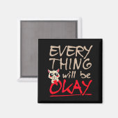 Everything Will Be Ok Funny Cat Motivational Sayin Magneet (Voorkant / Achterkant)