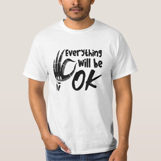 Everything Will Be Ok Radiology Tech Technologist T-shirt (Voorkant)