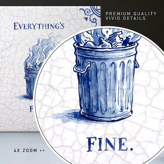 Everything's Fine Delft Blue Dutch Style  Tegeltje