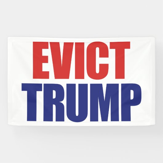 Evict Trump - Impeach President Trump - Anti Trump Spandoek (Horizontaal)