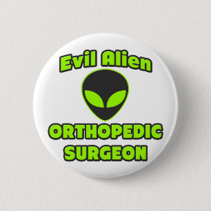 Evil Alien Orthopedisch Chirurg Ronde Button 5,7 Cm