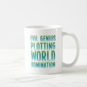 EVIL GENIUS PLOTT WORLD DOMINATION KOFFIEMOK