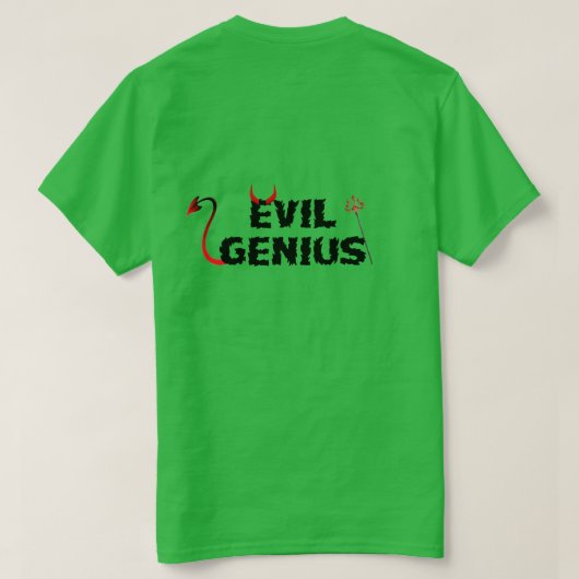 Evil Genius T-Shirt (Design achterkant)